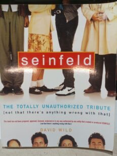 Seinfeld Totally Unauthorized Tribute By David Wild (1st Ed Paperback, 1998)