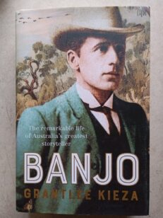 Banjo Paterson By Grantlee Kieza  (Hardcover 1st Editon,2018)