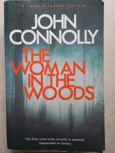The Woman in the Woods:A Charlie Parker Novel By John Connolly (Paperback, 2018)