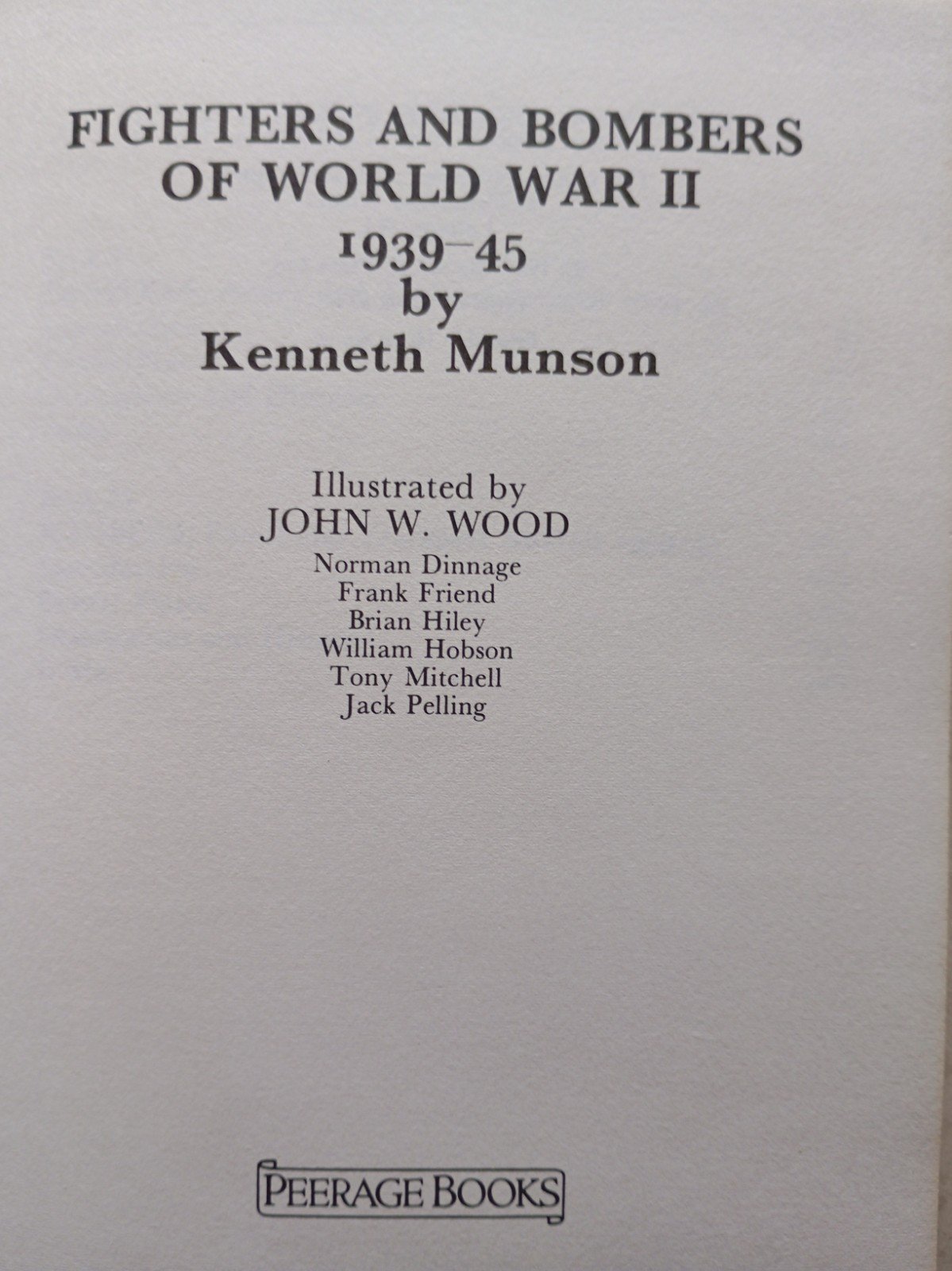 Fighters and Bombers of World War II 1939-45 by Kenneth Munson (HBDJ Book) - Image 2