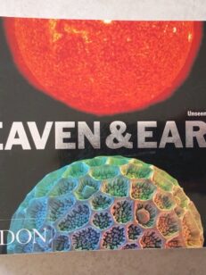 Heaven & Earth: Unseen by the Naked Eye by Phaidon Press (Softcover,2004)