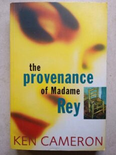 The Provenance of Madame Rey by Cameron Ken (Paperback, 1998)