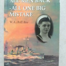 All Men Back-A Signalman Story from HMAS Perth WW2(Author Signed Paperback,1998)