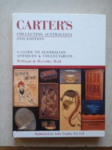 Carter’s Collecting Australiana 2nd Edition - William & Dorothy Hall Hardcover