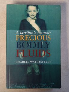 Precious Bodily Fluids By Charles Waterstreet (Paperback, 2000)