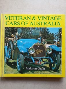 Veteran and Vintage Cars Of Australia by Malcom Grant (Hardcover, 1984)